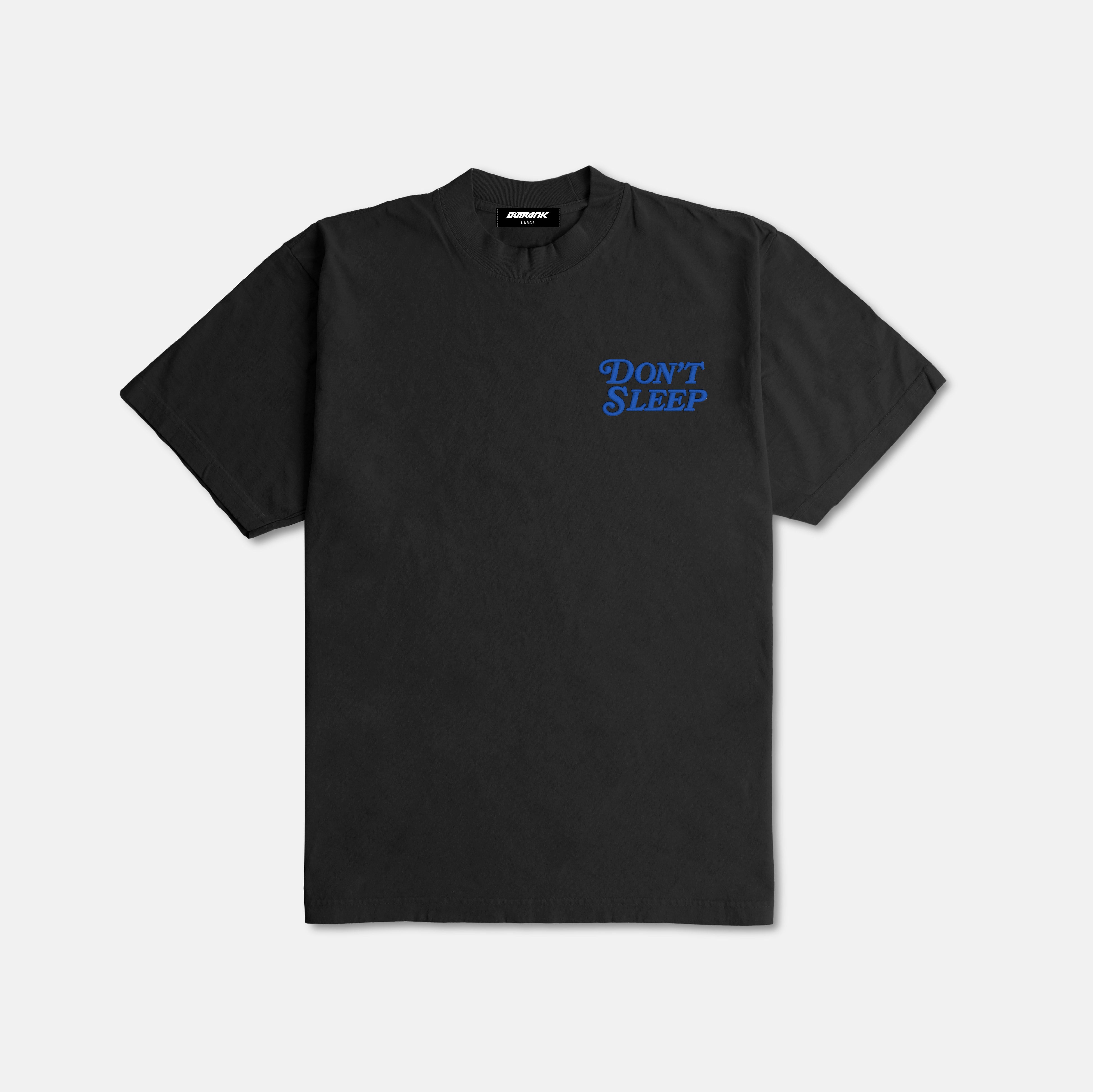 Don't Sleep Embroidered Ultra Heavyweight T-shirt