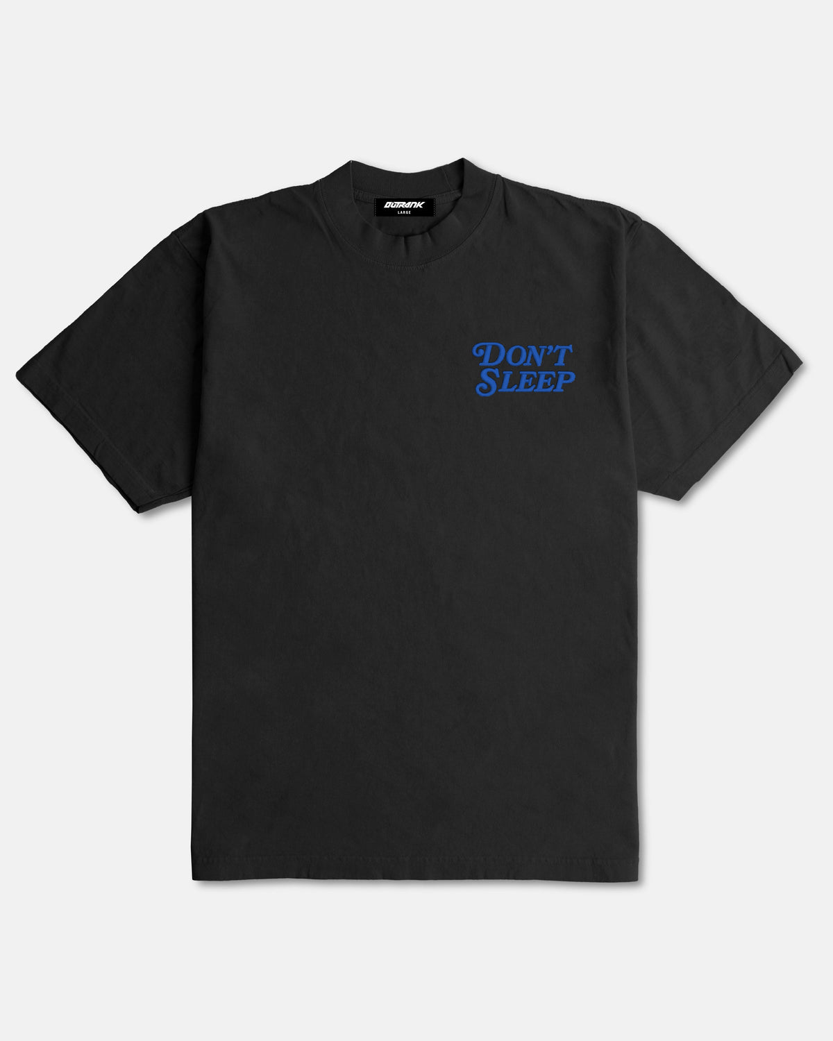 Don't Sleep Embroidered Ultra Heavyweight T-shirt