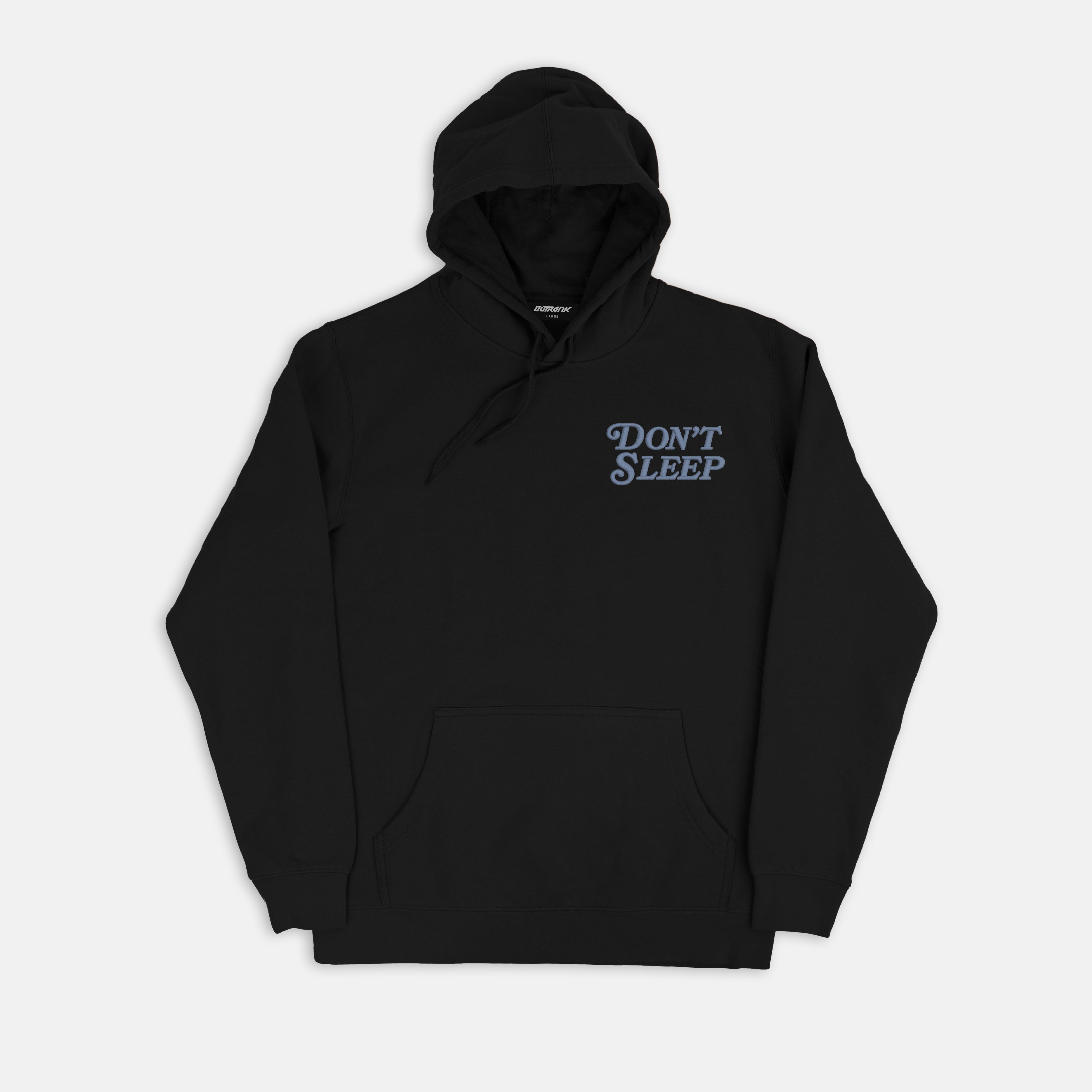 Don't Sleep Embroidered Hoodie