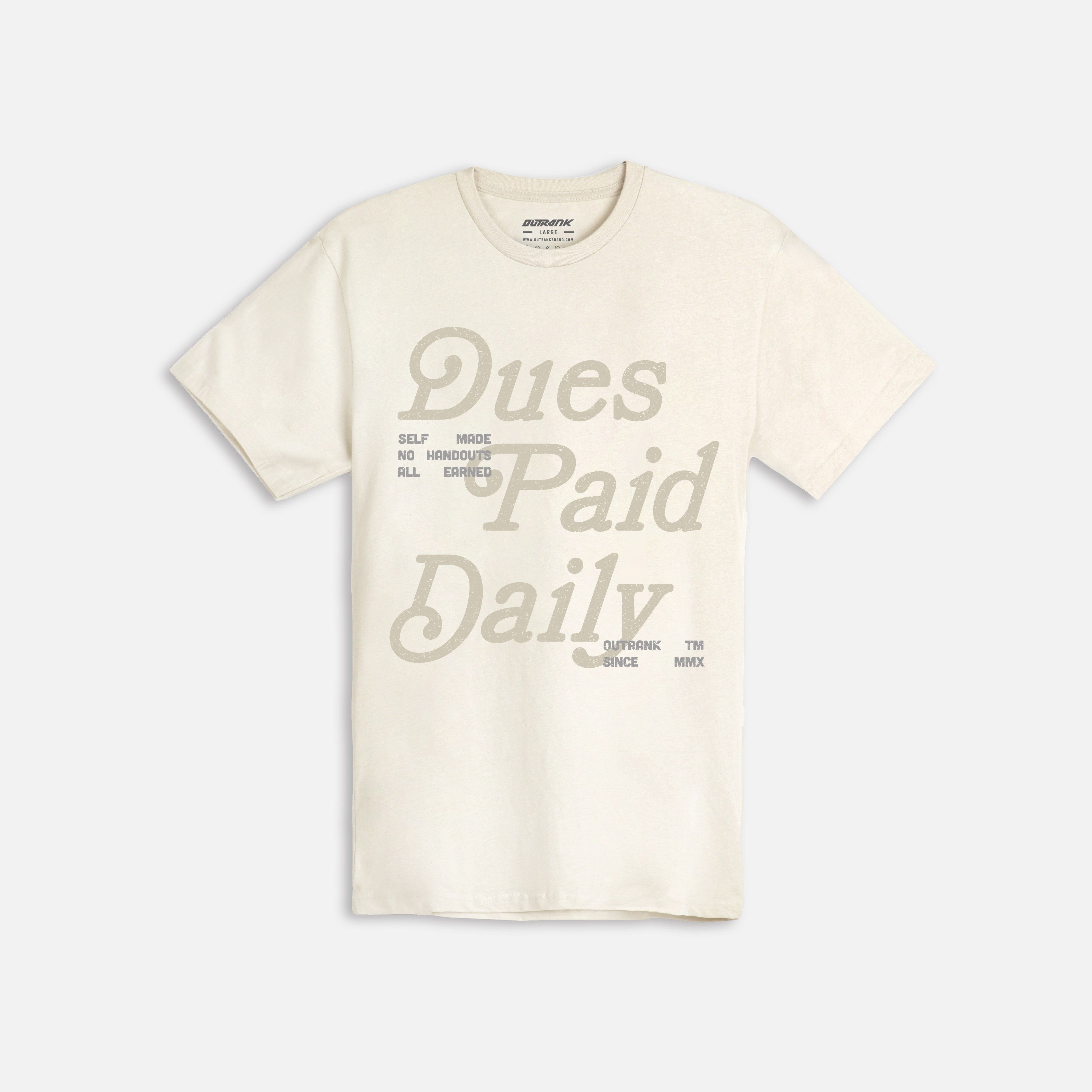Dues Paid Daily T-Shirt