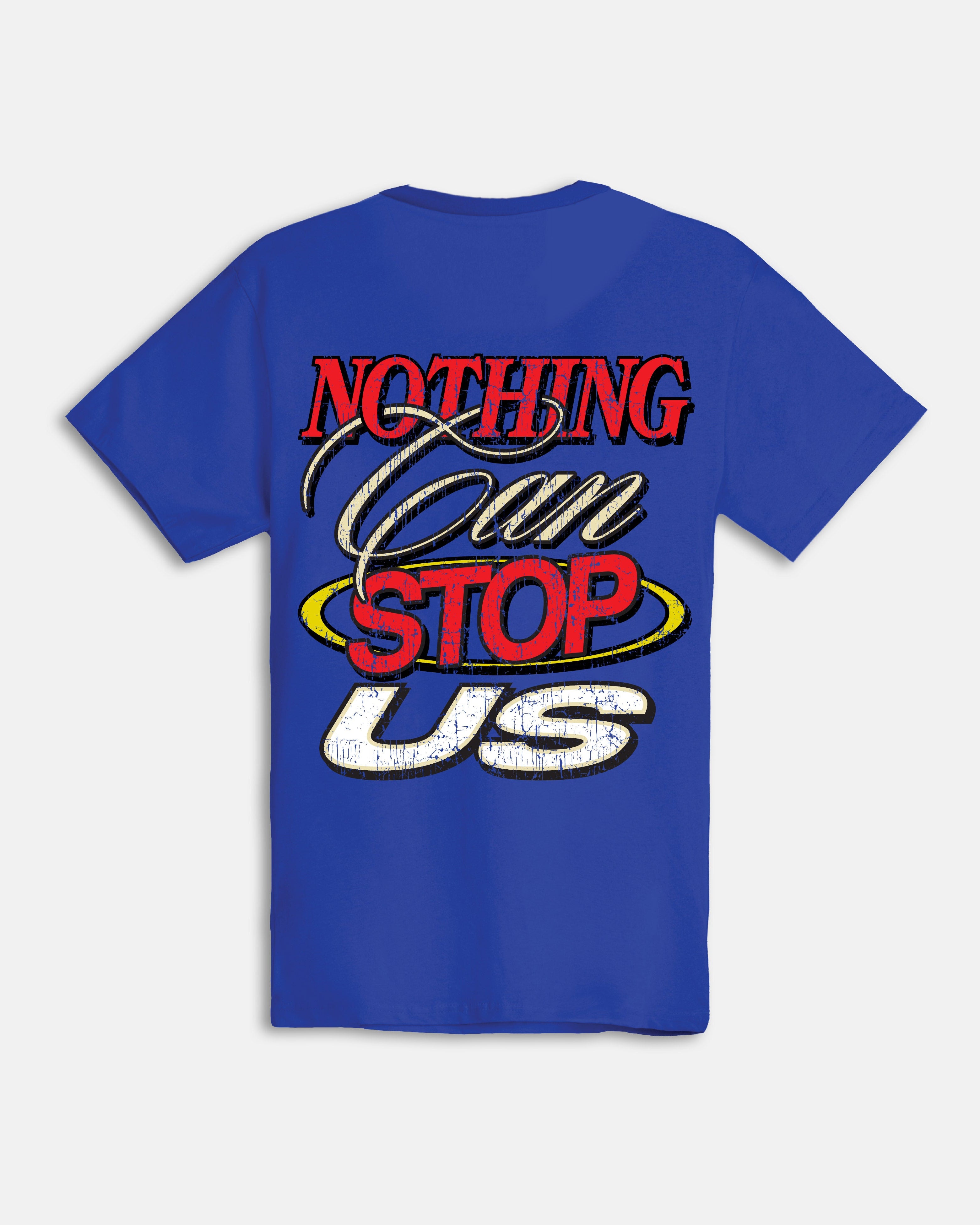 Nothing Can Stop Us T-Shirt