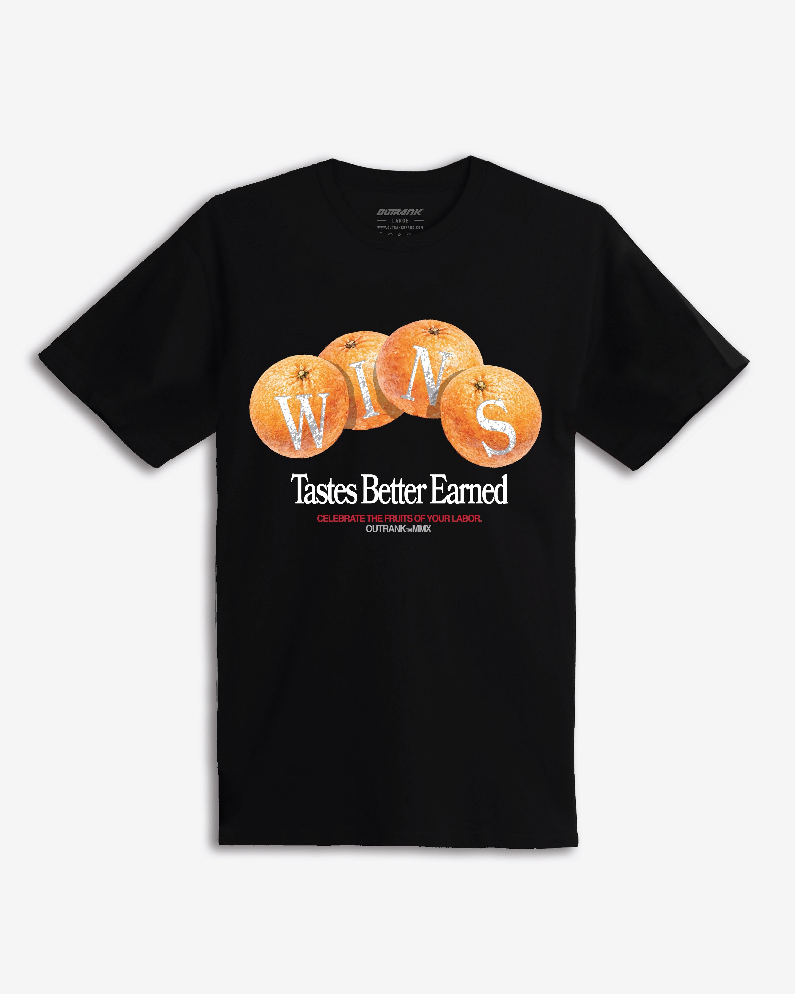 Tastes Better Earned T-Shirt