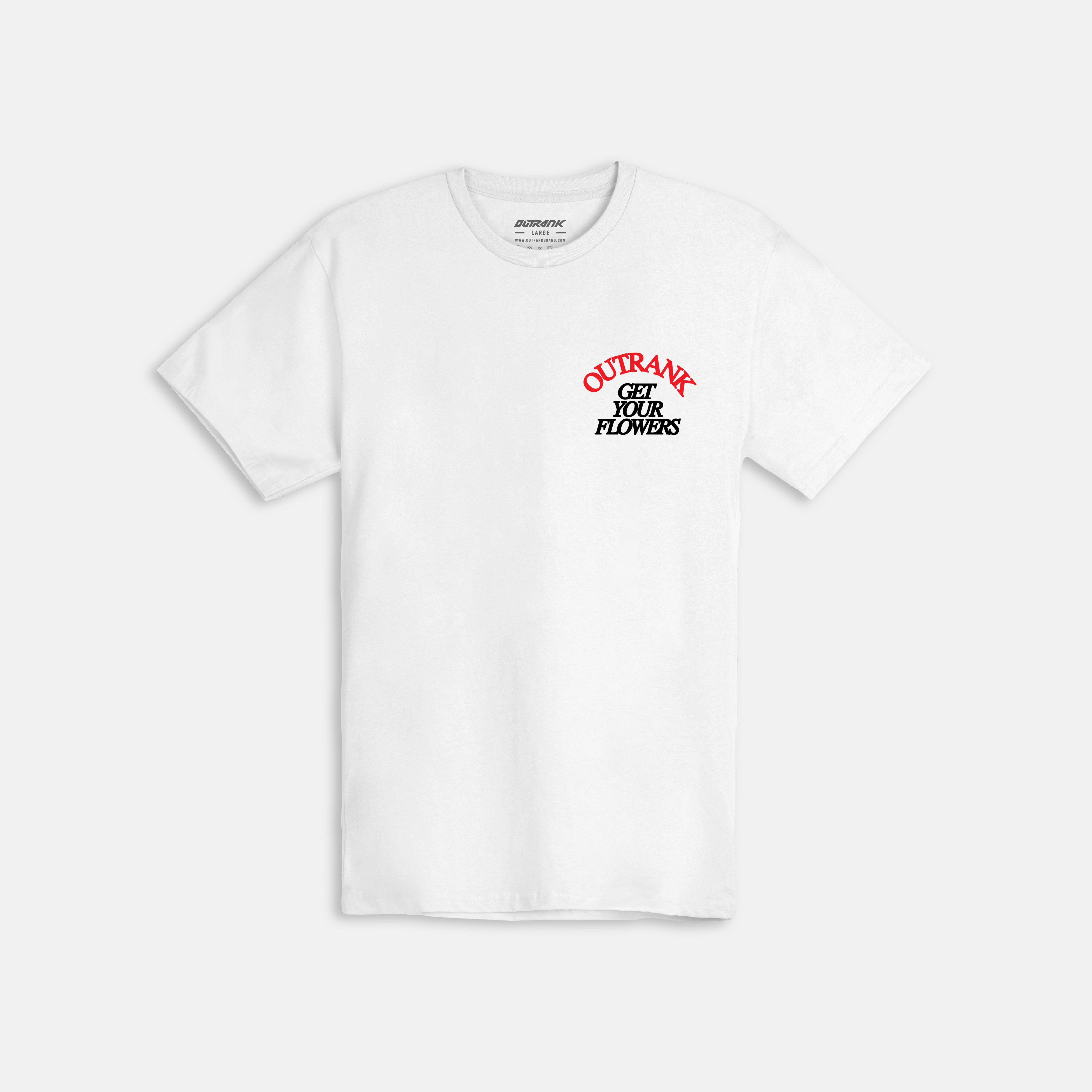 Get Your Flowers T-Shirt