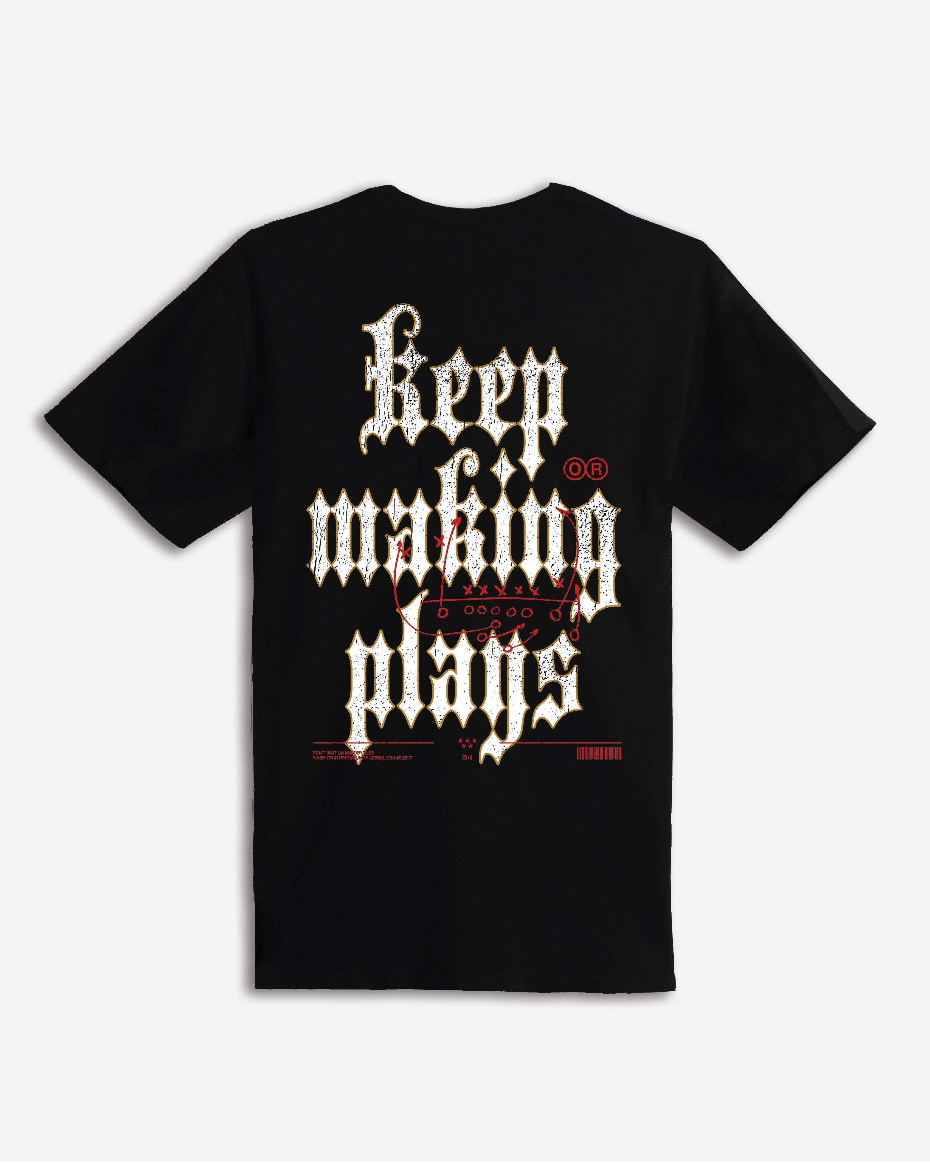 Keep Making Plays T-Shirt