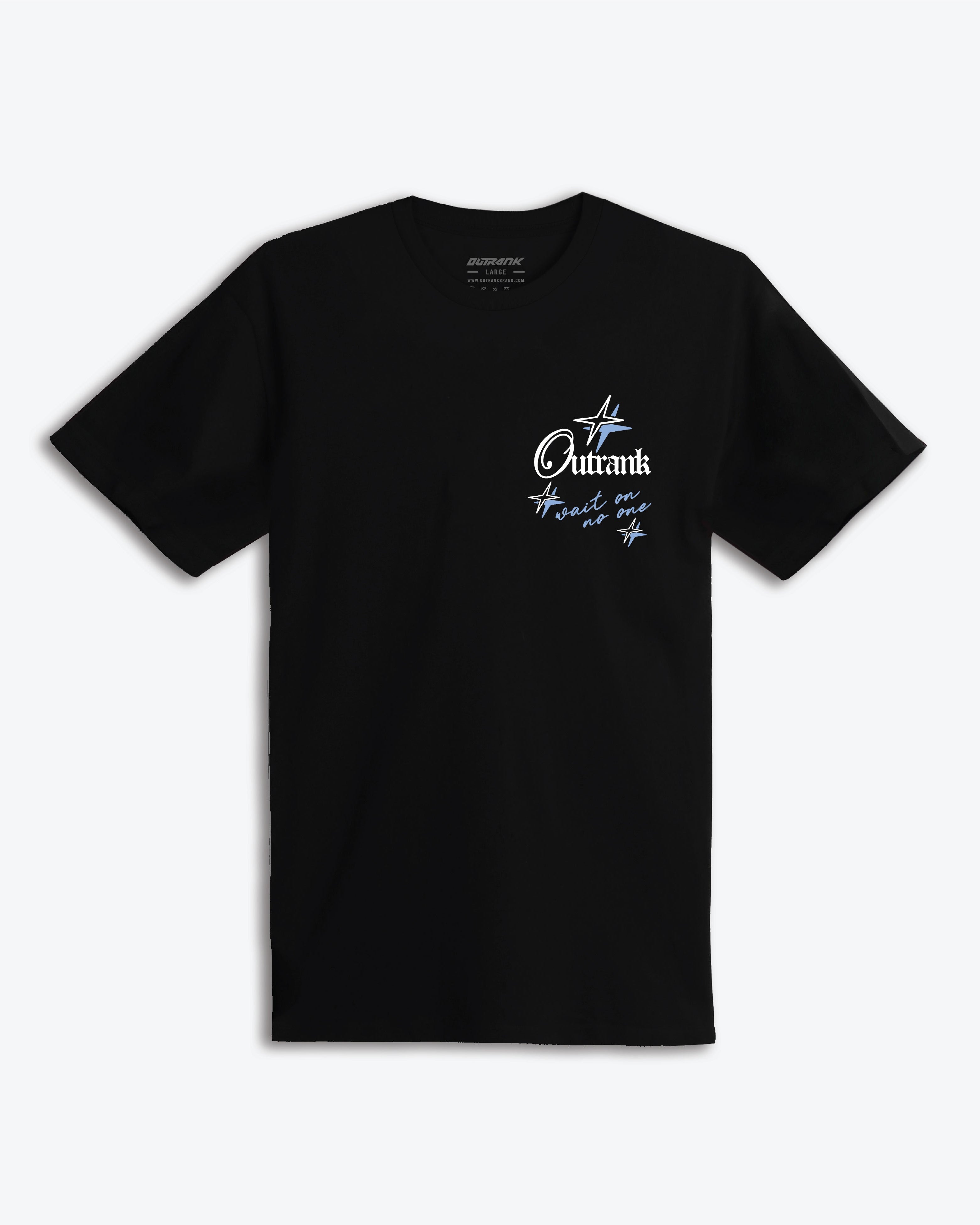 Wait On No One T-Shirt