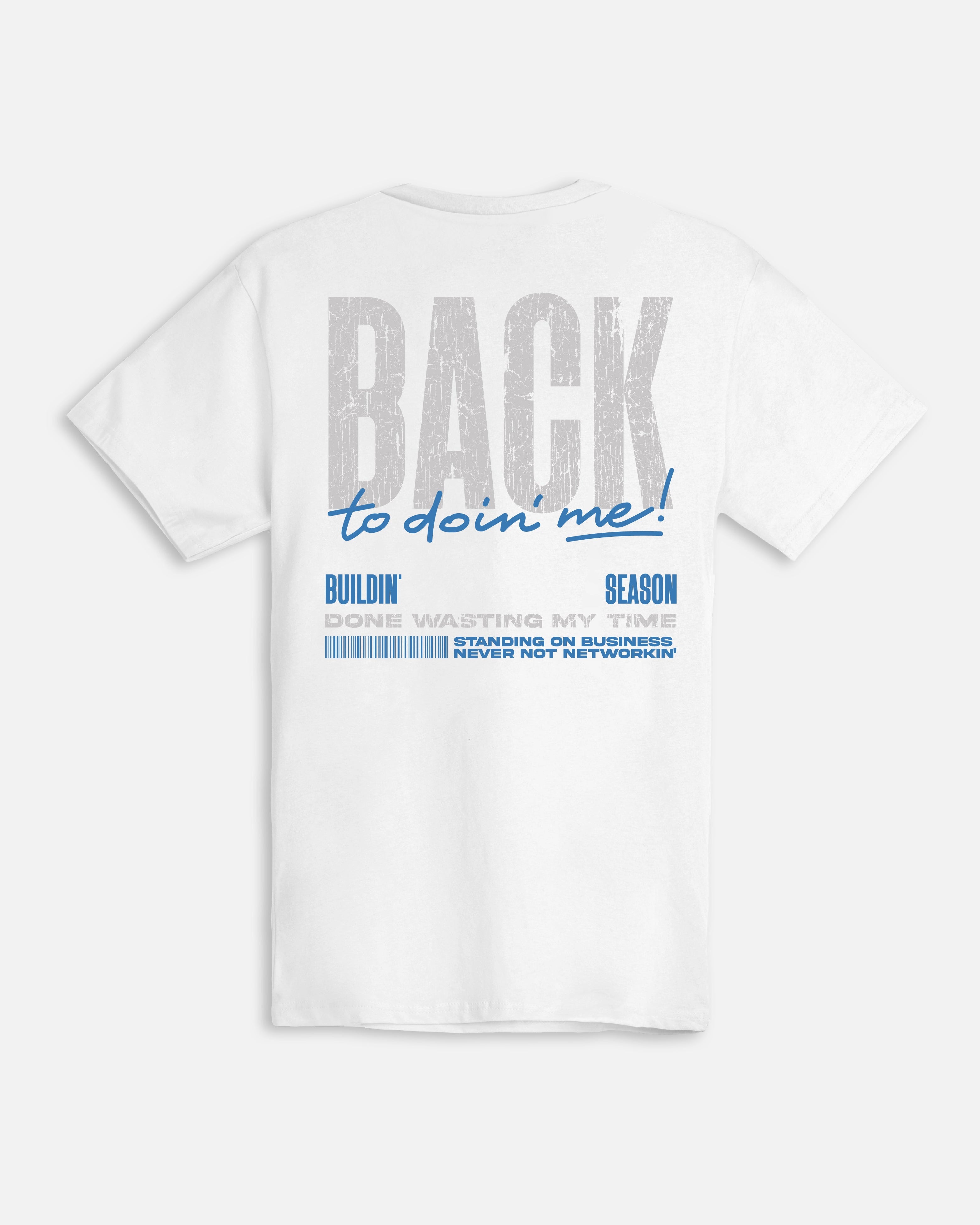 Back To Doin' Me T-Shirt