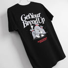 Get Your Bread Up T-Shirt