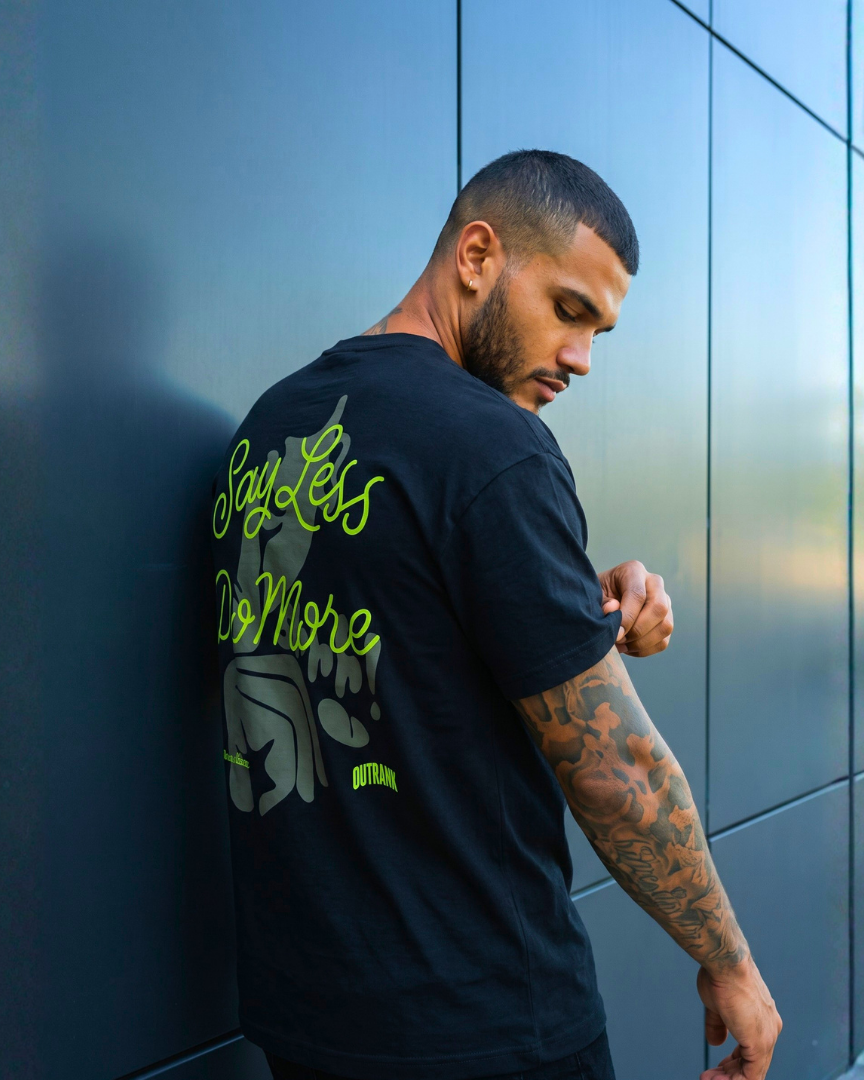 Say Less Do More T-Shirt