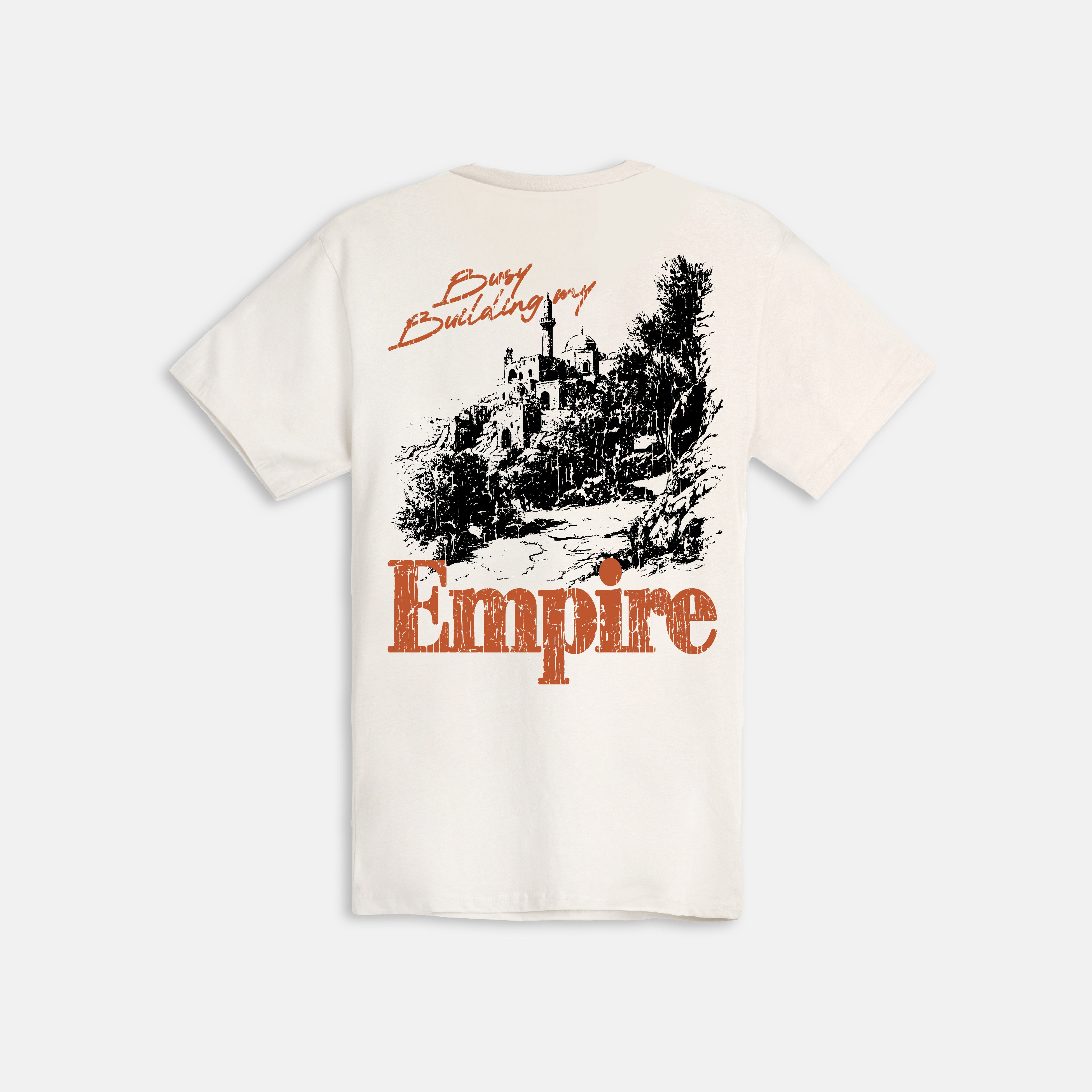 Busy Building My Empire T-Shirt