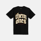 Them Ones T-Shirt