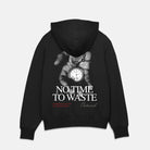 No Time To Waste Ultra Heavyweight Hoodie