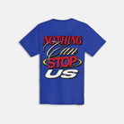 Nothing Can Stop Us T-Shirt