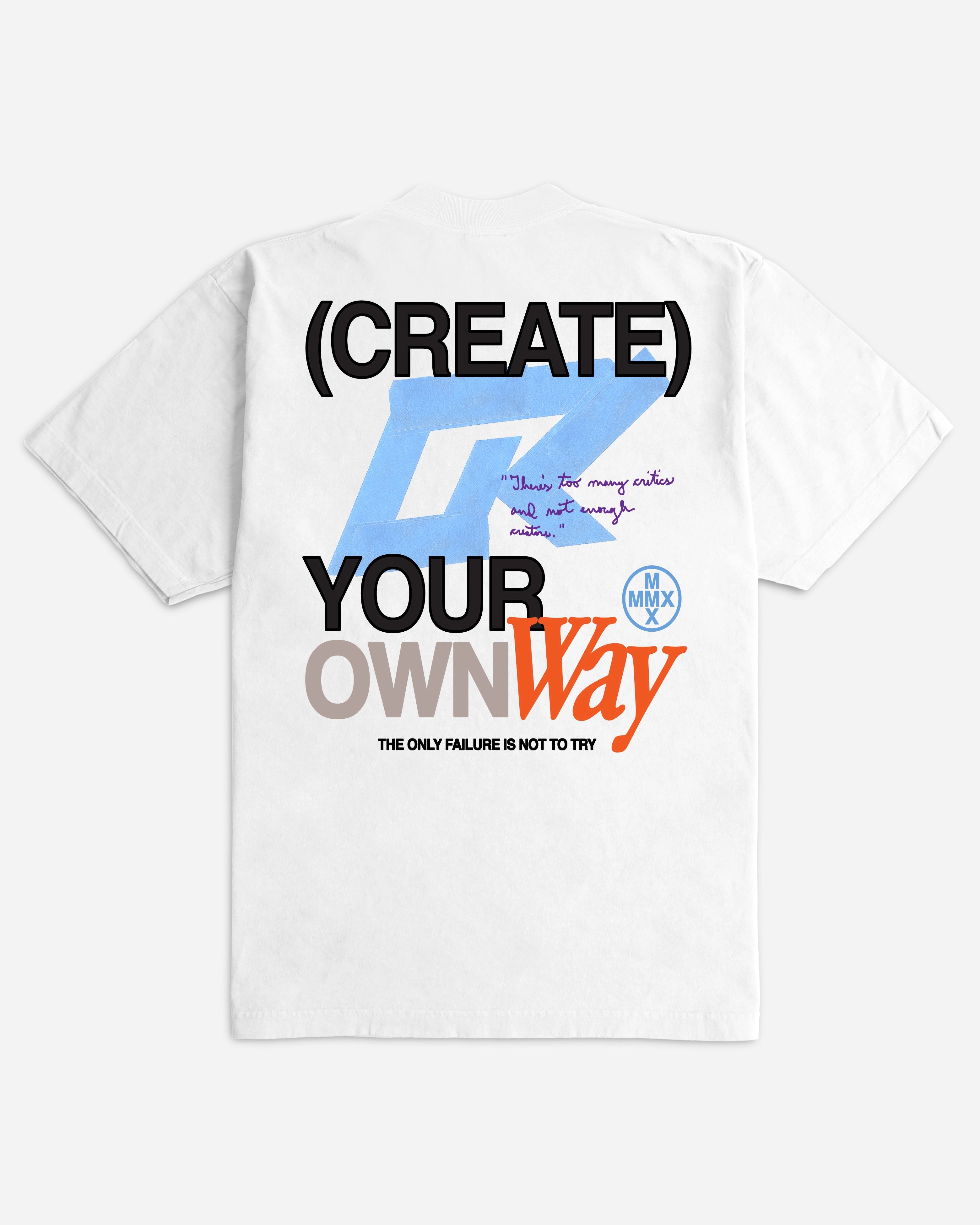 Create Your Own Way Ultra Heavyweight T-shirt - WHITE
