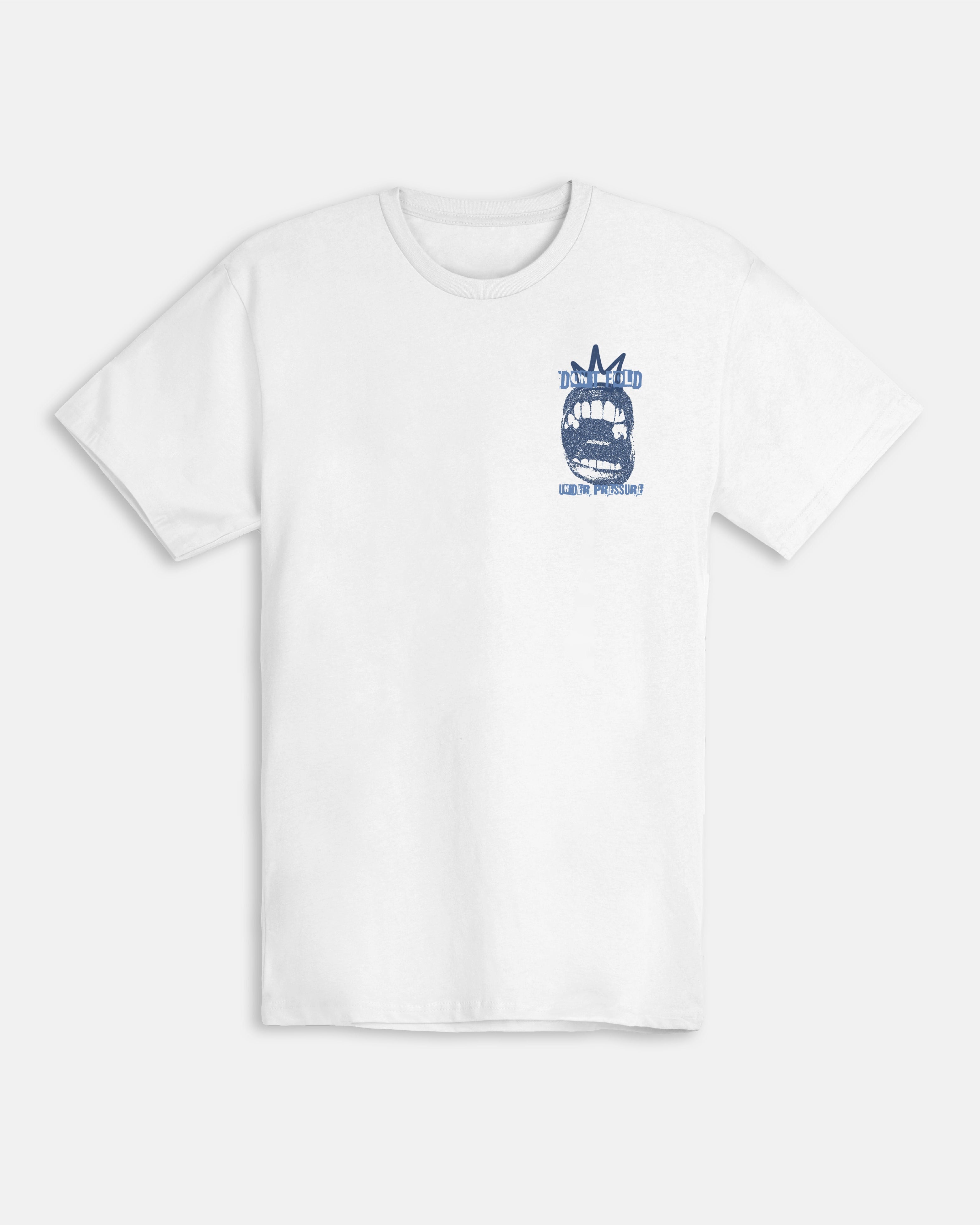 Don't Fold Under Pressure T-Shirt