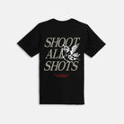 Shoot All Shots T-Shirt