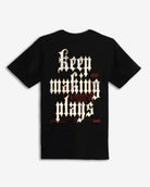 Keep Making Plays T-Shirt