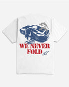 We Never Fold Ultra Heavyweight T-shirt