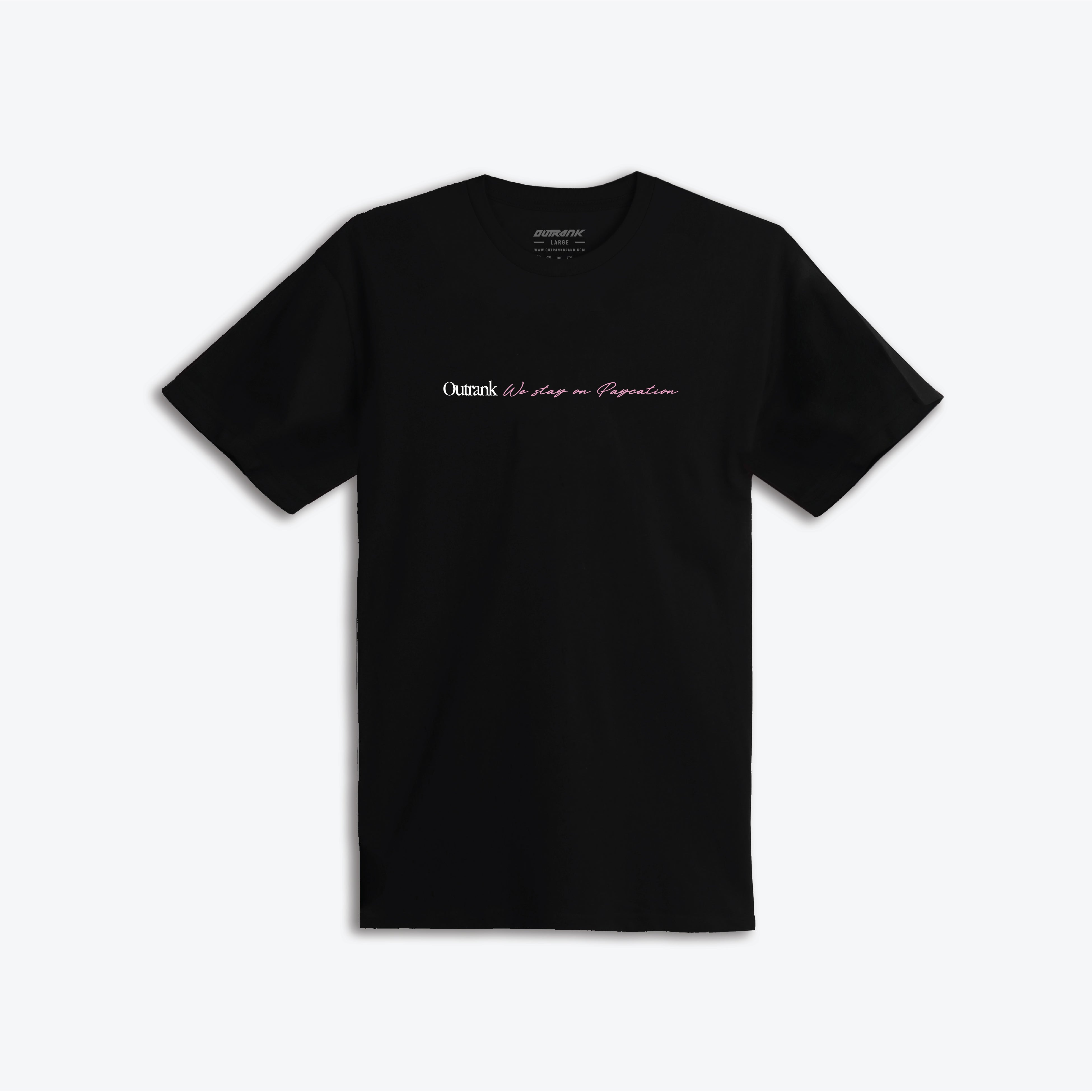 We Stay On Paycation T-Shirt