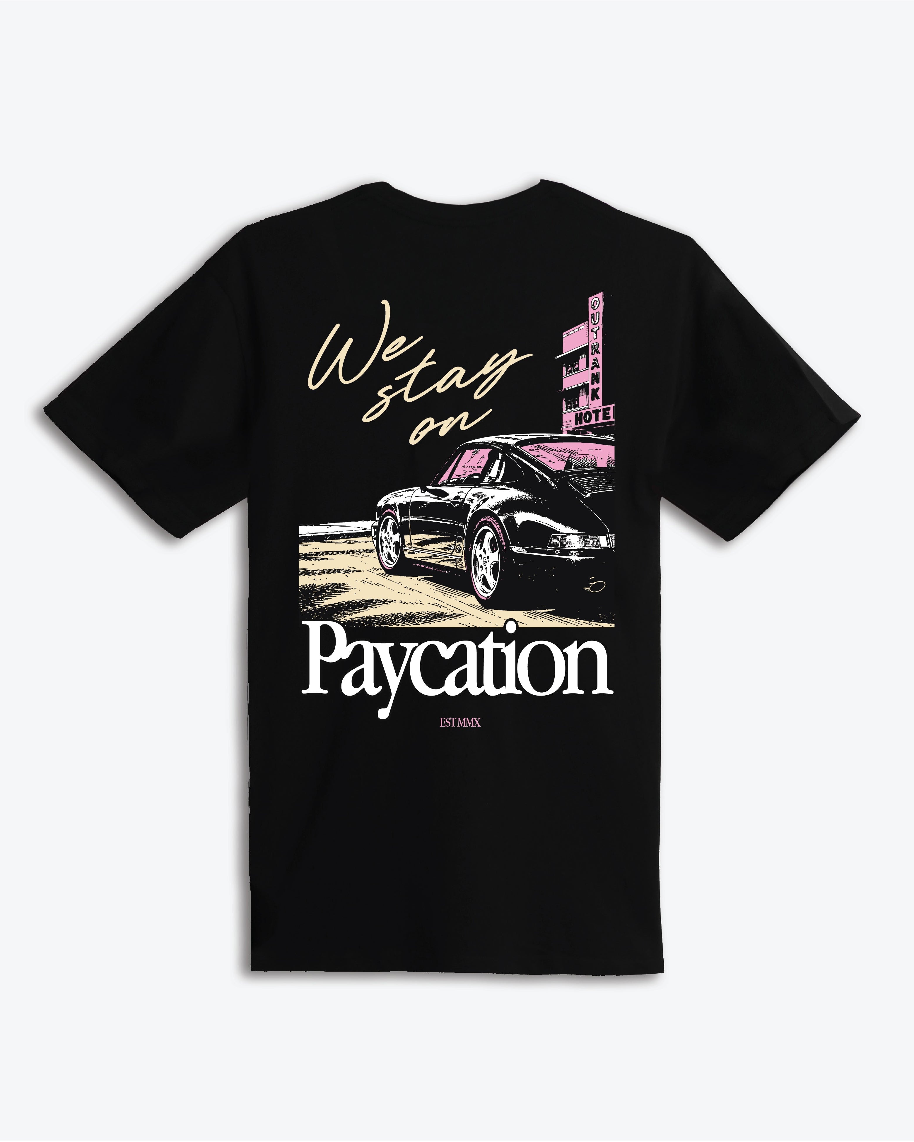 We Stay On Paycation T-Shirt