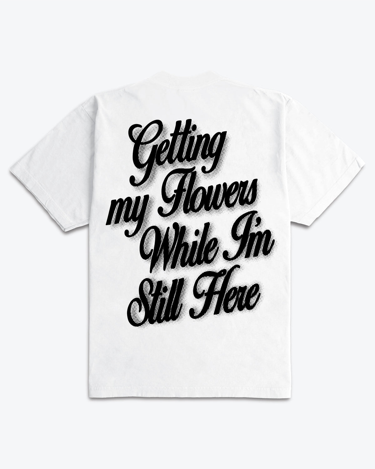 Getting My Flowers Ultra Heavyweight T-shirt