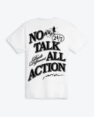 No Talk All Action T-Shirt