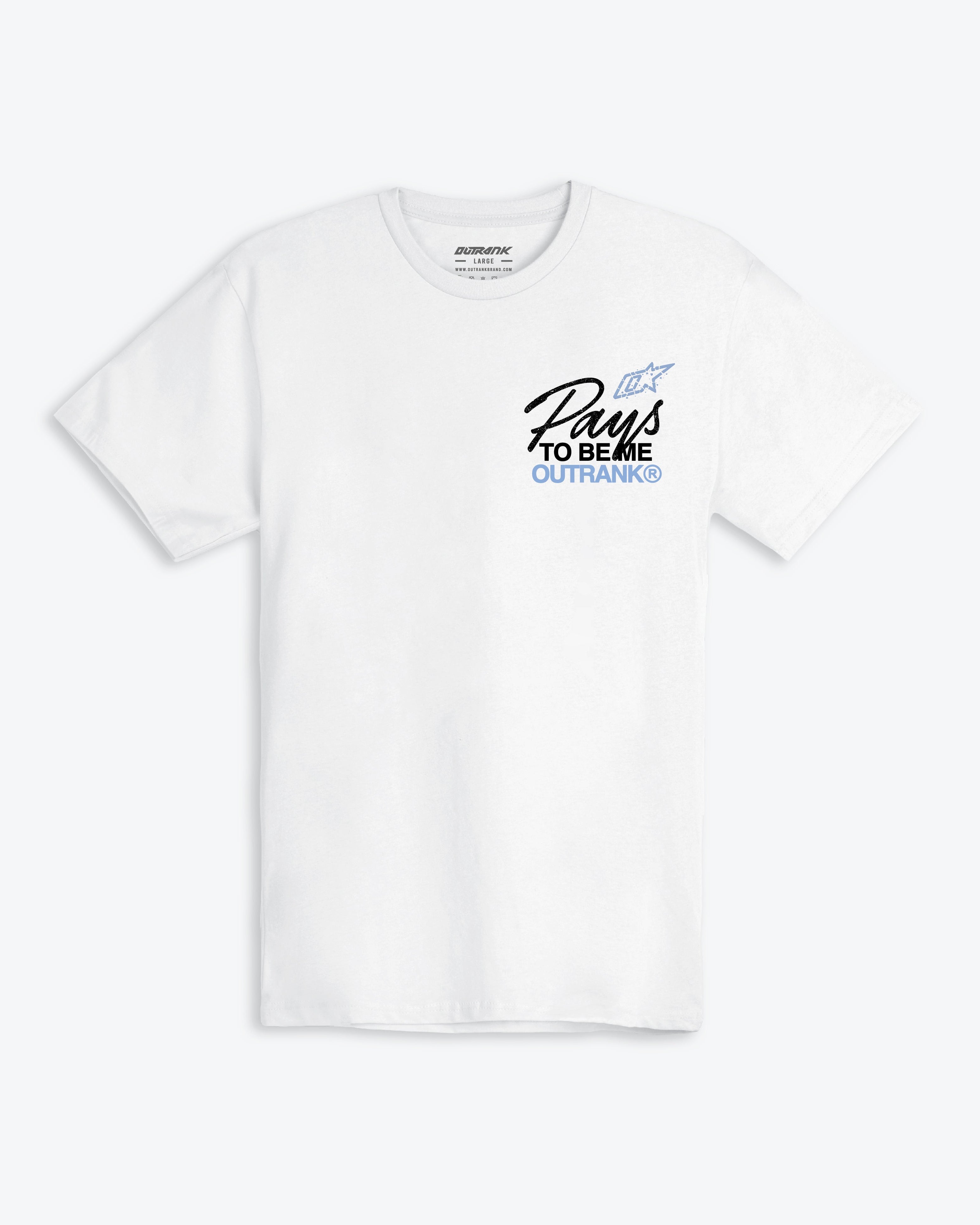 Pays To Be Me T-Shirt