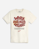 Work Outlasts T-Shirt