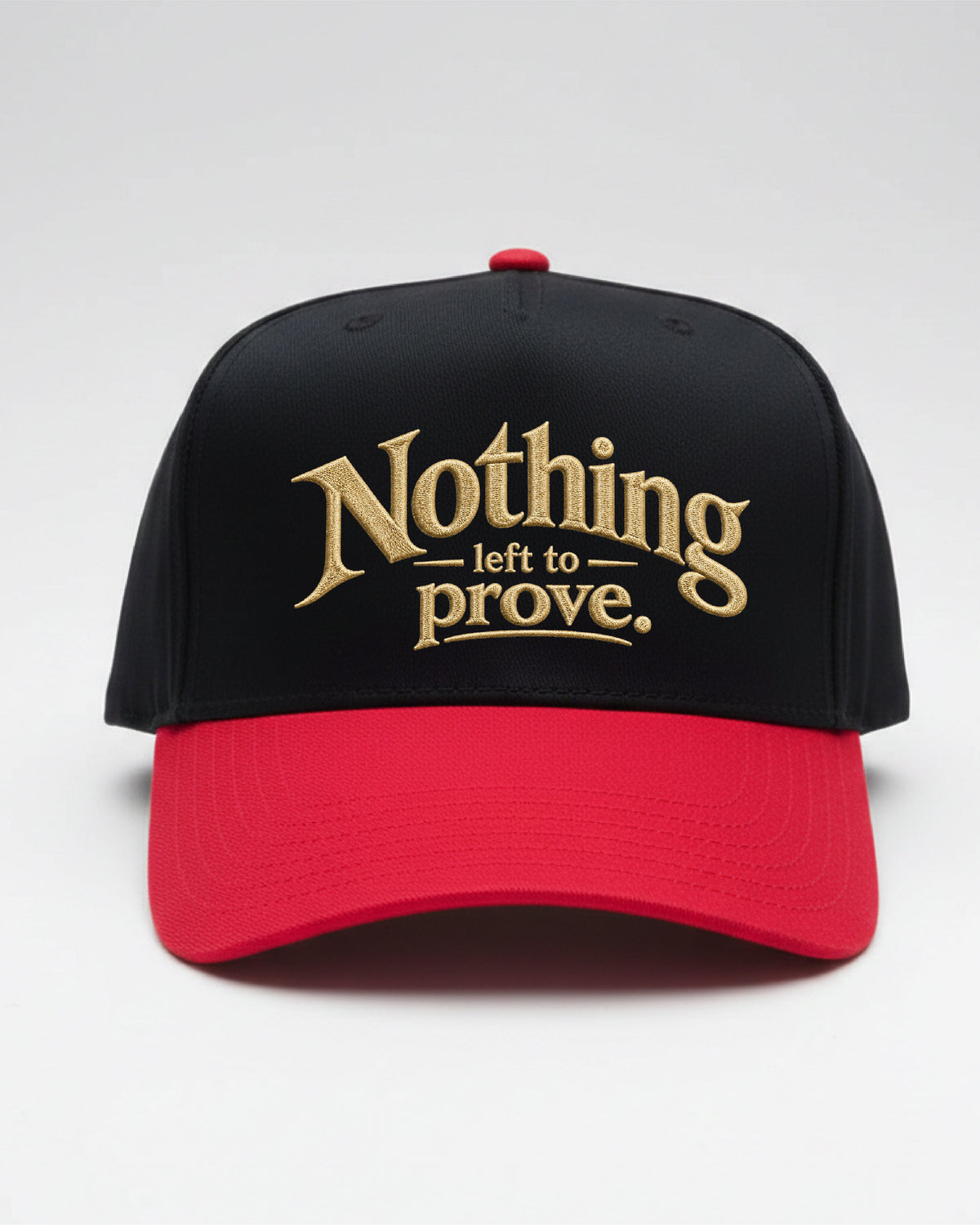 Nothing Left To Prove Embroidered Snapback