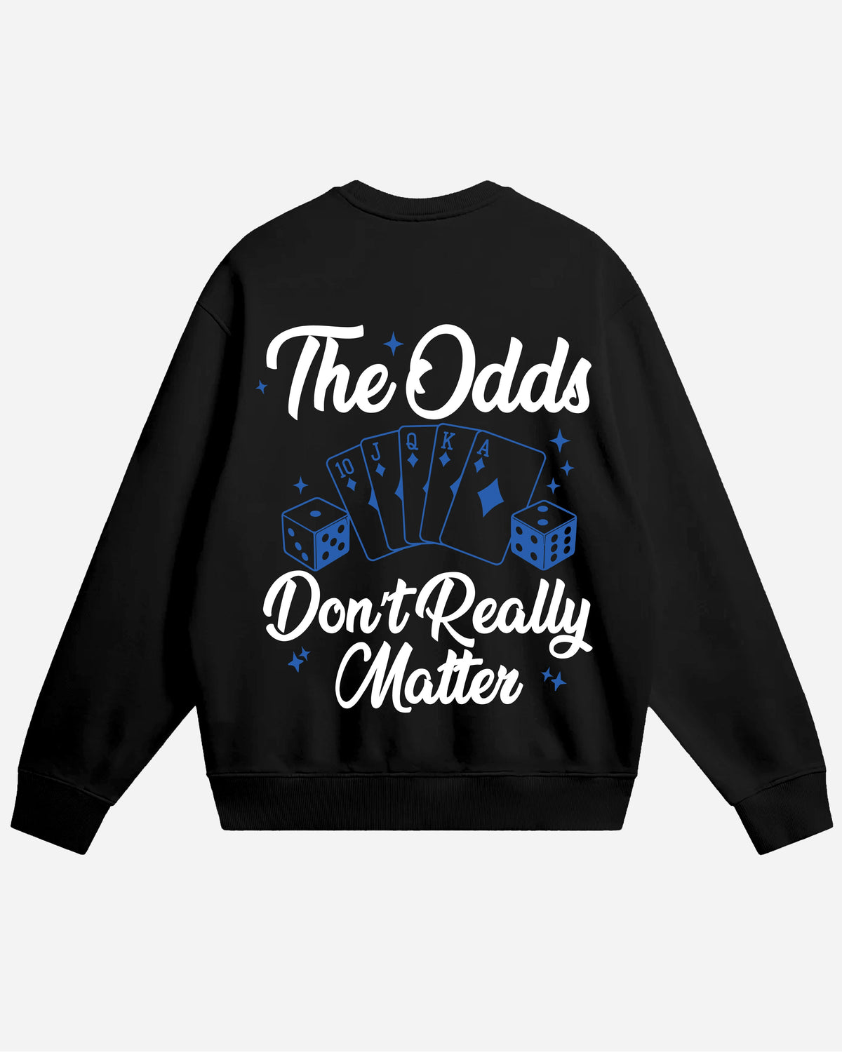 The Odds Don’t Really Matter Ultra Heavyweight Crewneck Fleece