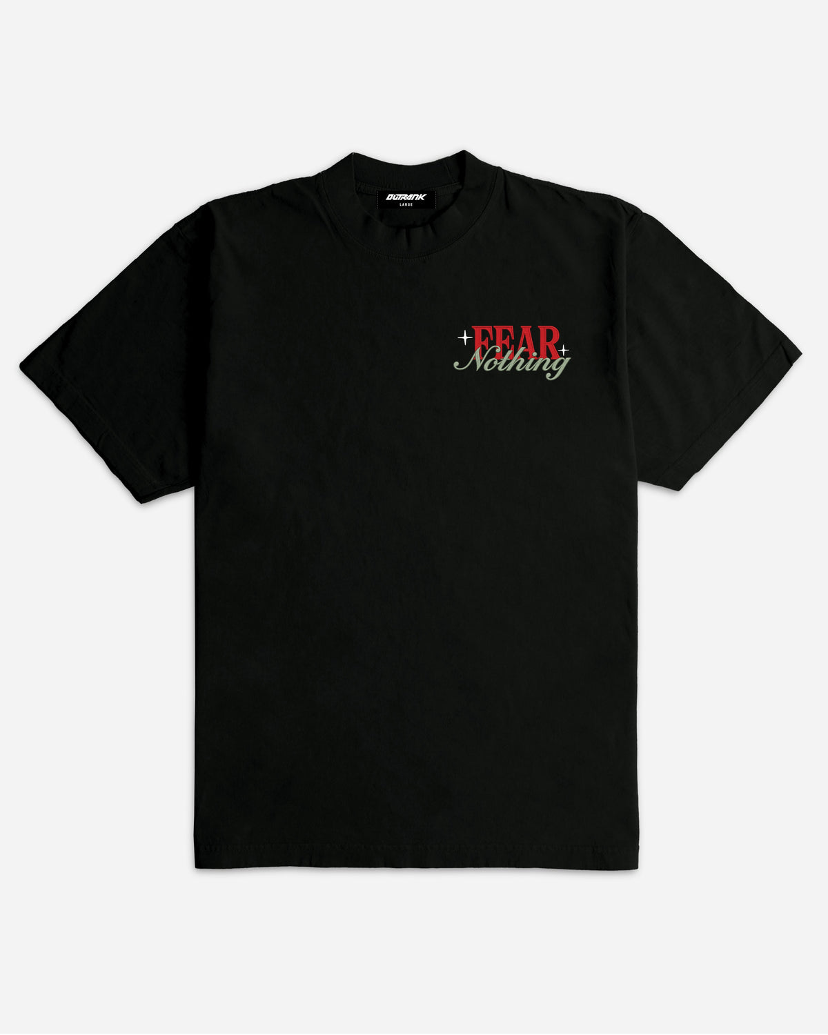 Fear Nothing Embroidered Ultra Heavyweight T-shirt