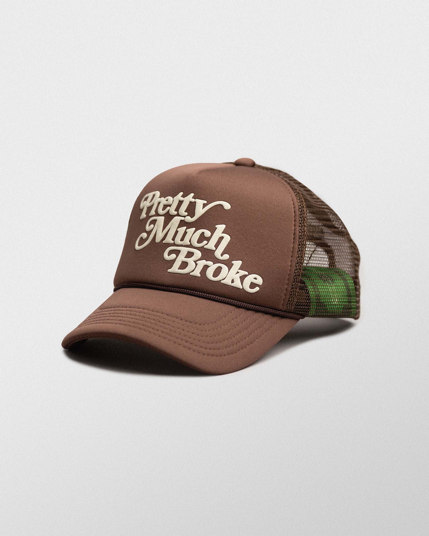 Pretty Much Broke™ Trucker Cap - Brown
