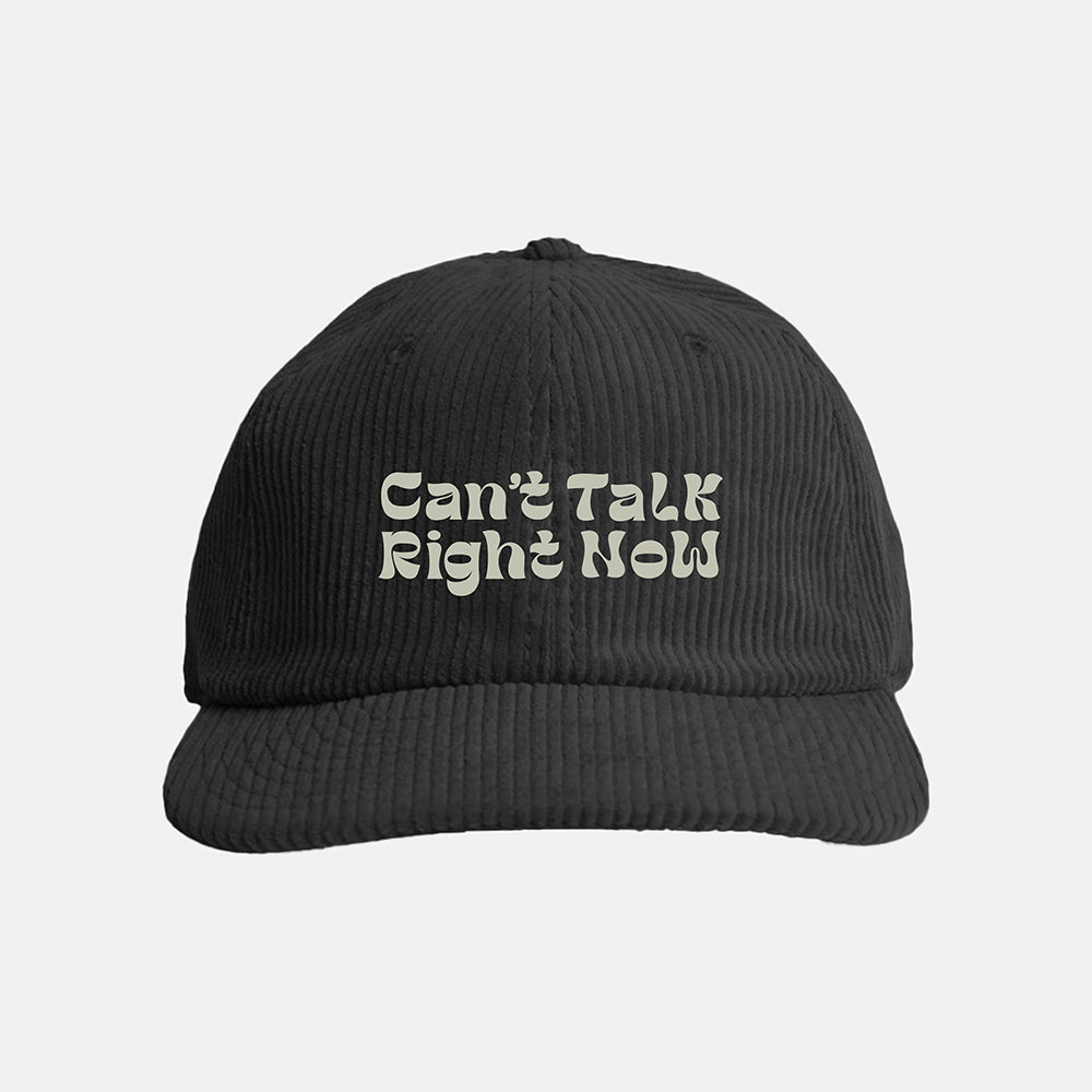 Can't Talk Right Now Hat