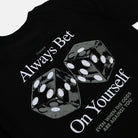 Always Bet T-shirt