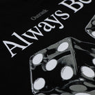 Always Bet T-shirt