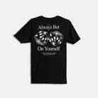 Always Bet T-shirt